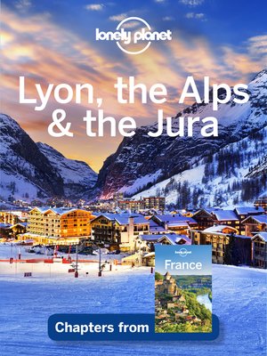 cover image of Lyon, the Alps & the Jura
